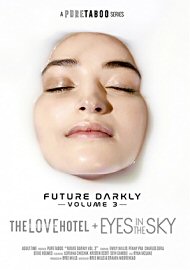 Future Darkly 3: The Love Hotel + Eyes In The Sky (2019) (179004.7)